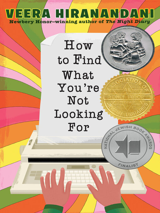 Title details for How to Find What You're Not Looking For by Veera Hiranandani - Available